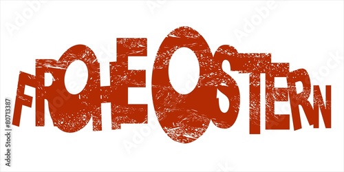 Stempel Schriftzug "Frohe Ostern" mit Kratzern und Dreck