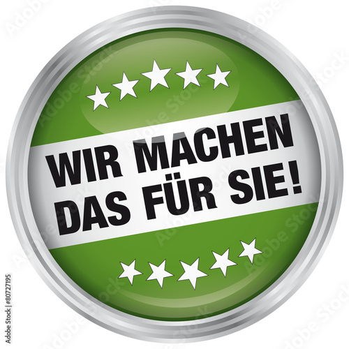 Wir machen das für Sie!