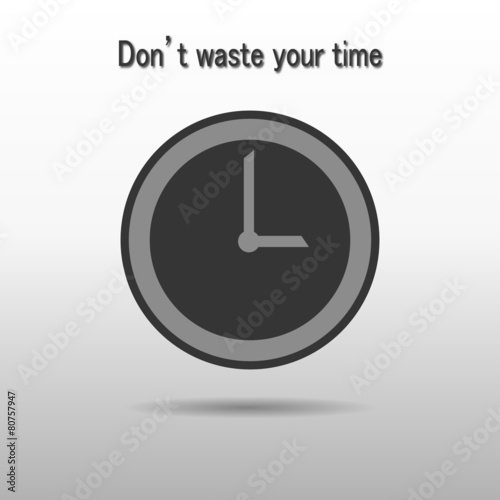 Clock icon. Don't waste your time