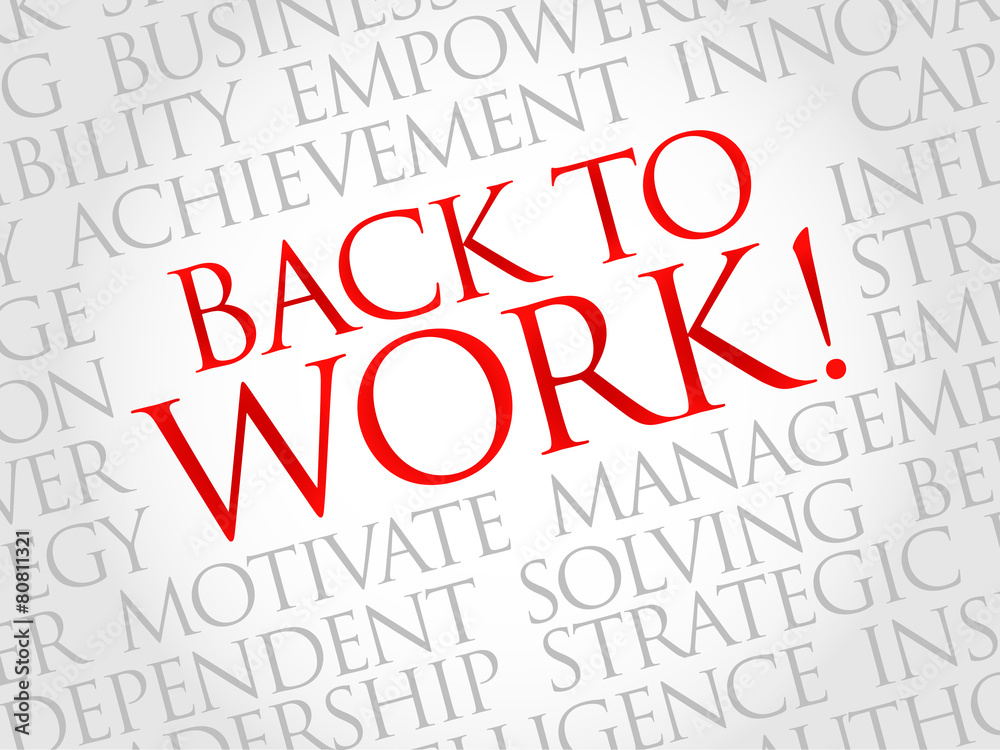 Back to work word cloud, business concept Back to work word cloud, business concept