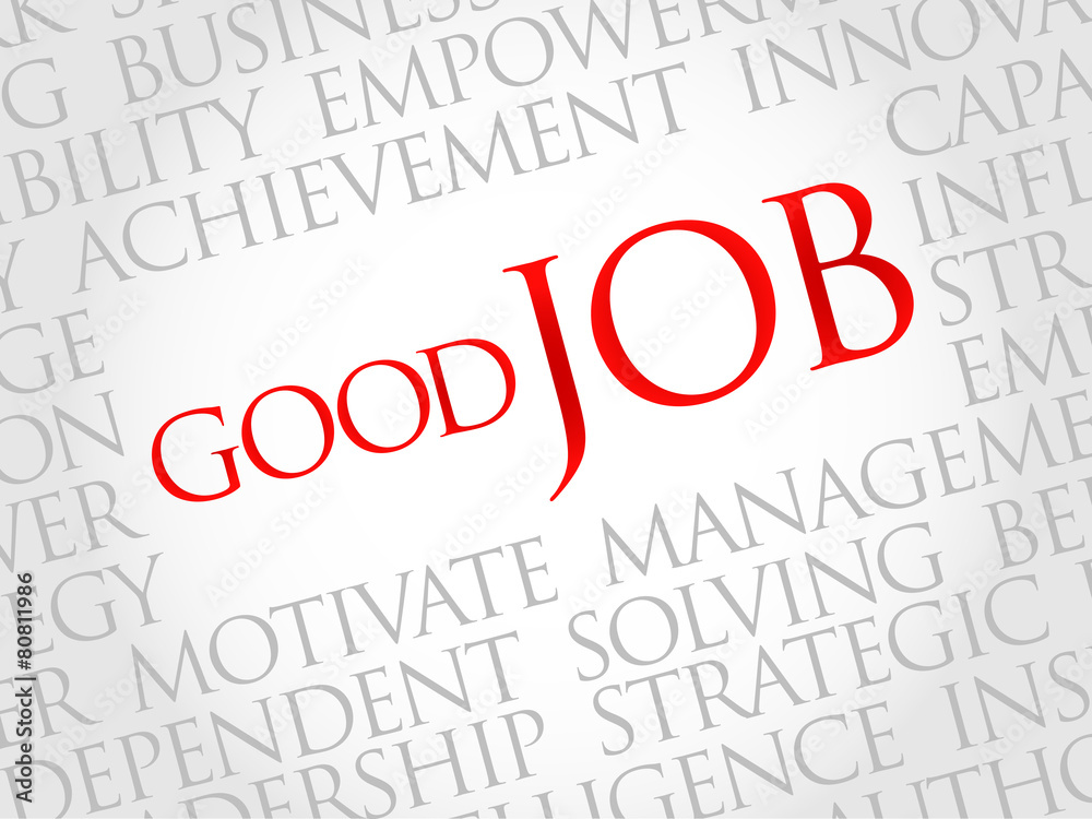 Good Job word cloud, business concept Good Job word cloud, business concept