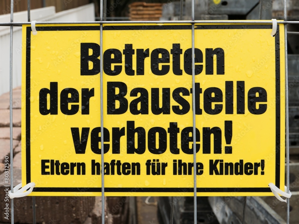 Fototapeta premium Betreten der Baustelle verboten!