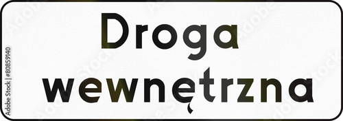 Polish road sign: Internal/Non-public road. Droga wewnetrzna means internal road photo