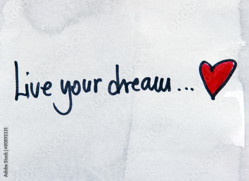 inspirational message  live your dream