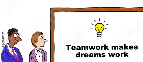 Cartoon of business people, teamwork makes dreams work