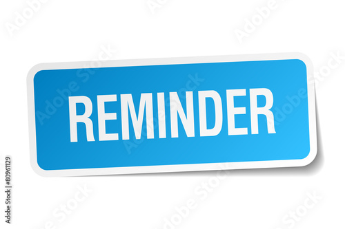 reminder blue square sticker isolated on white