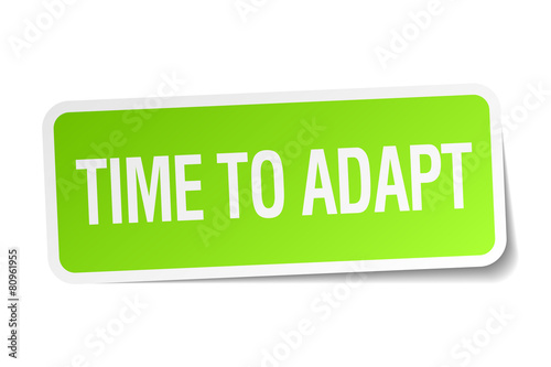 time to adapt green square sticker on white background