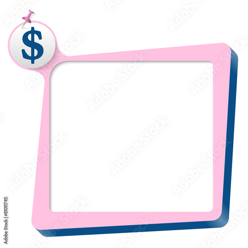 pink text box and blue dollar symbol