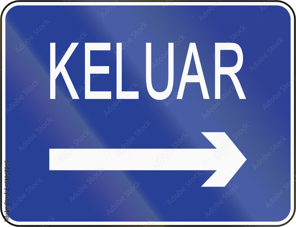 Road sign in Brunei: Keluar / Exit Road sign in Brunei: Keluar / Exit