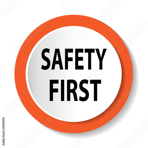 Safety First sign