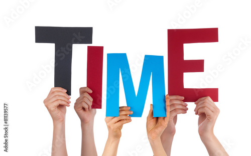 Many People Hands Holding Colorful Word Time