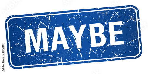 maybe blue square grunge textured isolated stamp
