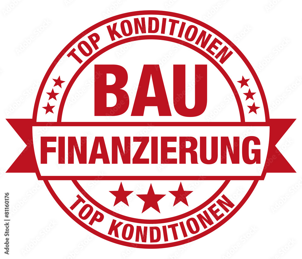 Bau-Finanzierung - Top Konditionen Bau-Finanzierung - Top Konditionen