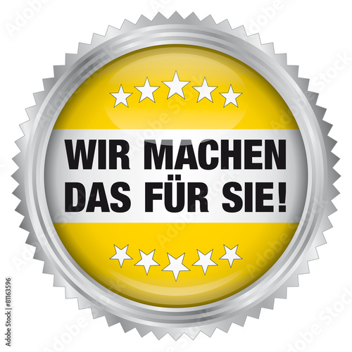 Wir machen das für Sie!