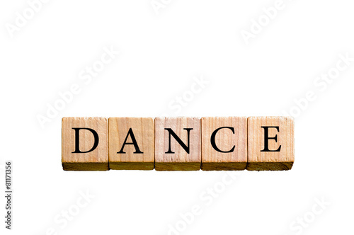 Word DANCE isolated on white background with copy space