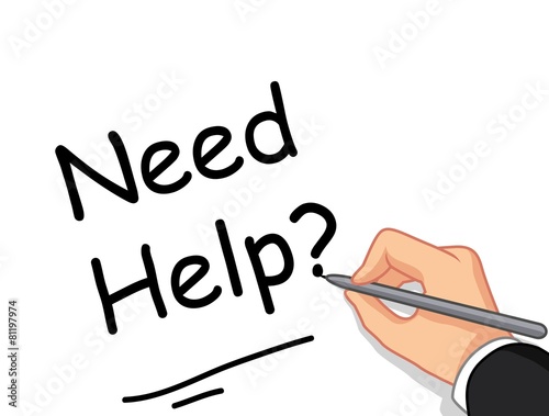 Male hand writing Need help? for you design