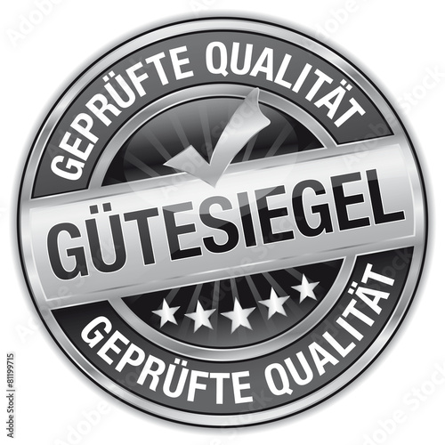 Gütesiegel - geprüfte Qualität