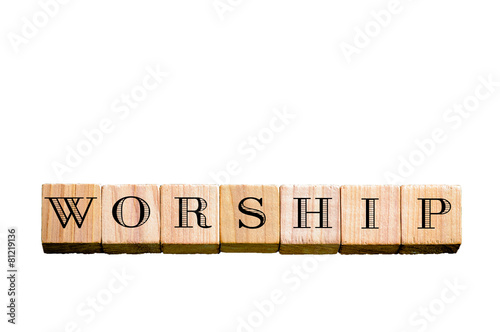 Word WORSHIP isolated on white background with copy space