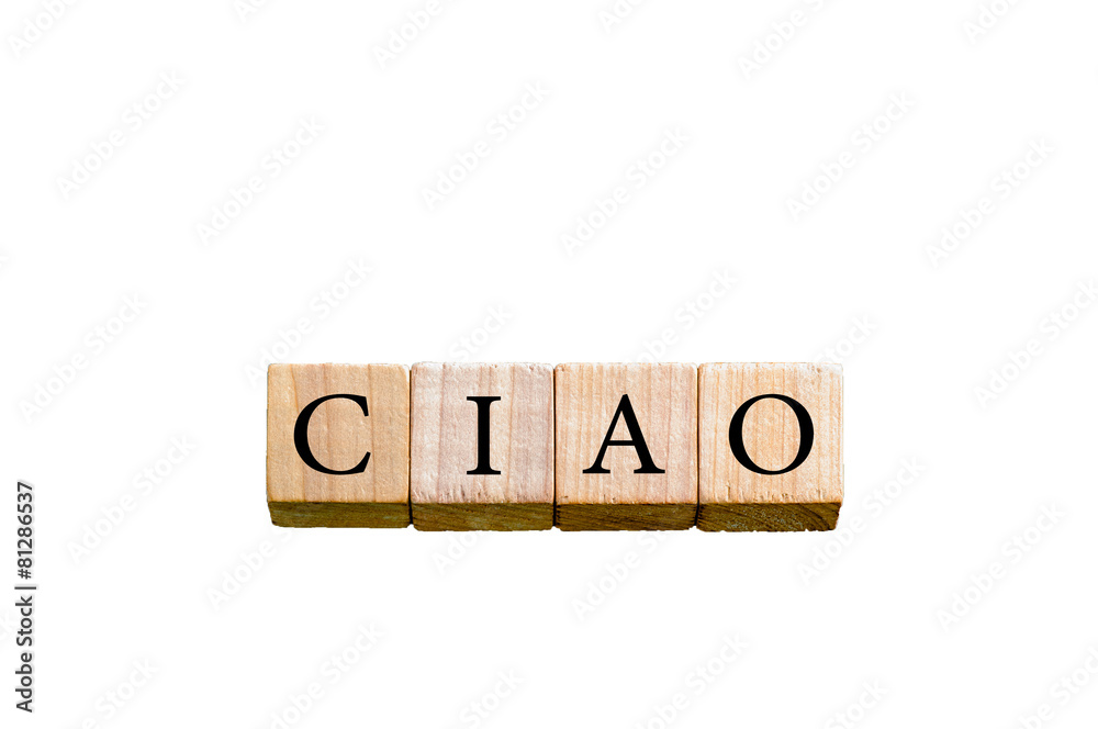 Word CIAO isolated on white background with copy space Word CIAO isolated on white background with copy space
