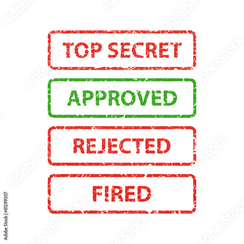 stamp top secret, approved, rejected and fired