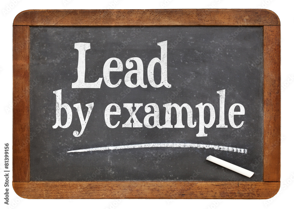 Fototapeta premium Lead by example