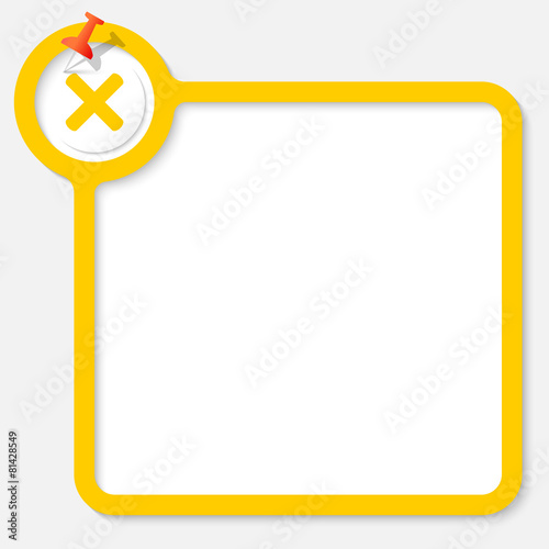 Yellow frame for your text and multiplication symbol