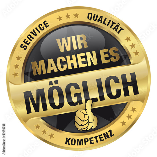 Wir machen es möglich - Service, Qualität, Kompetenz