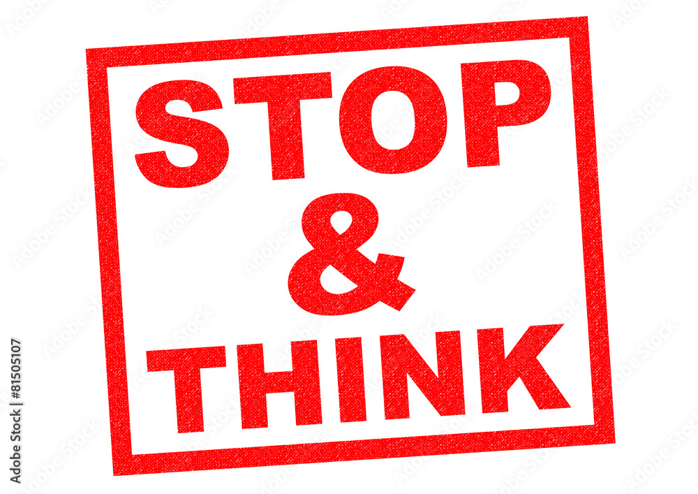 STOP & THINK