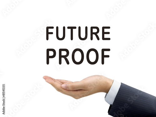 future proof words holding by businessman's hand