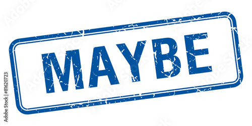 maybe blue square grungy vintage isolated stamp