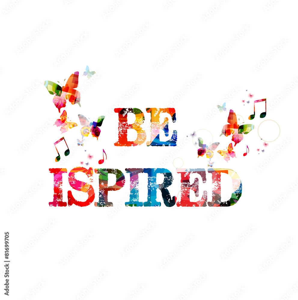 Obraz premium Be inspired inscription