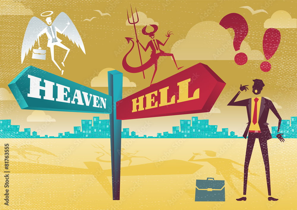 Businessman Contemplates Heaven and Hell Dilemma.
