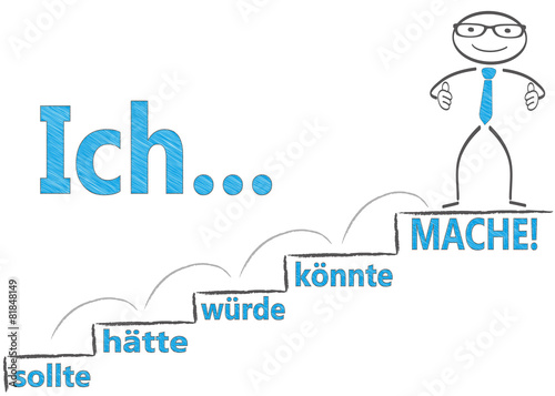ich mache!