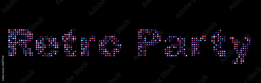 Retro party led text Retro party led text