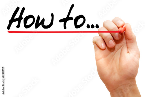 Hand writing how to with marker, business concept photo