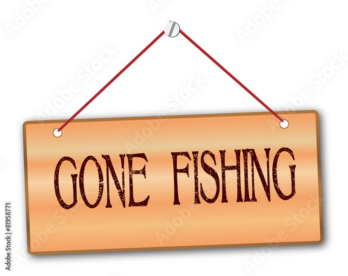 Gone Fishing