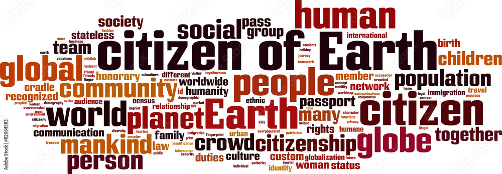 Citizen of Earth word cloud concept. Vector illustration Citizen of Earth word cloud concept. Vector illustration
