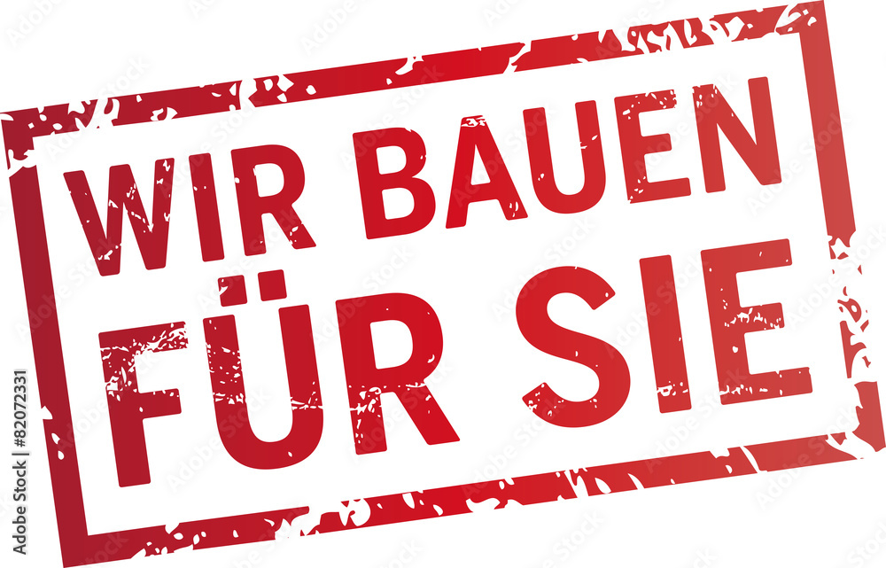 stempel wir bauen für Sie