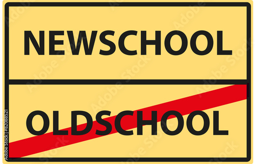 Verkehrsschild - Newschool/Oldschool