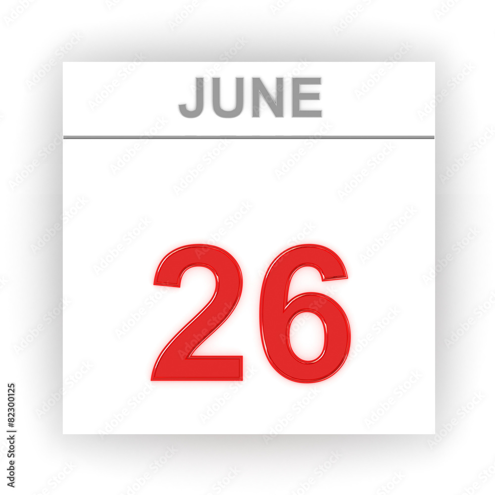 June 26. Day on the calendar.