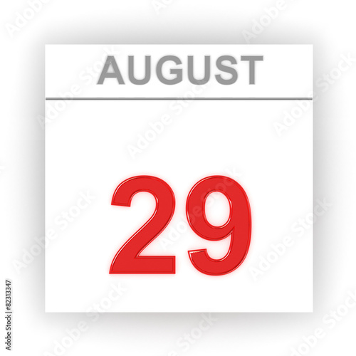 August 29. Day on the calendar.