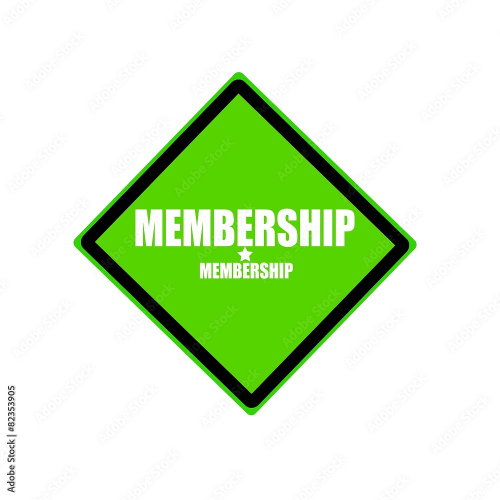 Membership white stamp text on green background Membership white stamp text on green background