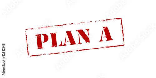 Plan A
