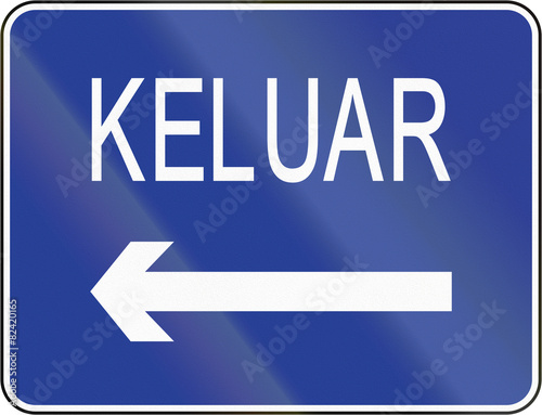 Road sign in Brunei: Keluar / Exit photo