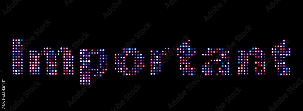 Important led text