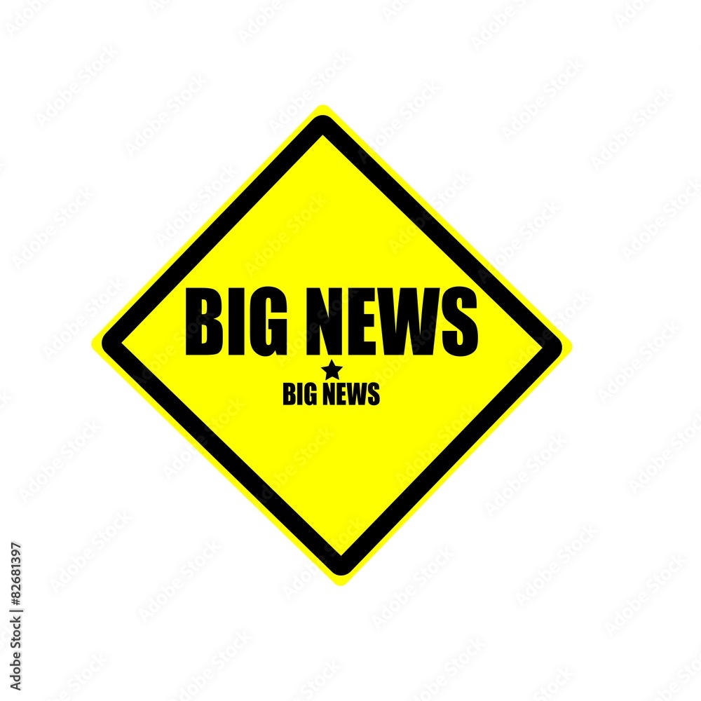 Big news black stamp text on yellow background Big news black stamp text on yellow background