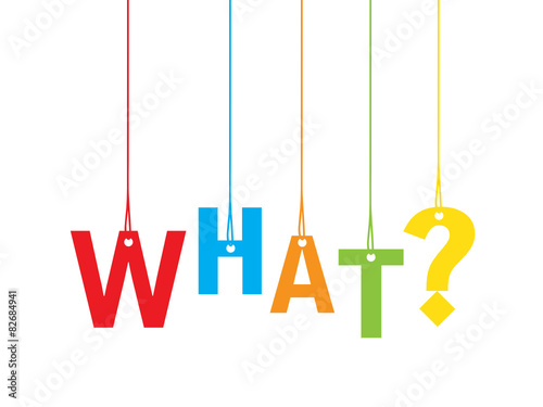 Suspended multicoloured letters spelling "WHAT?" 