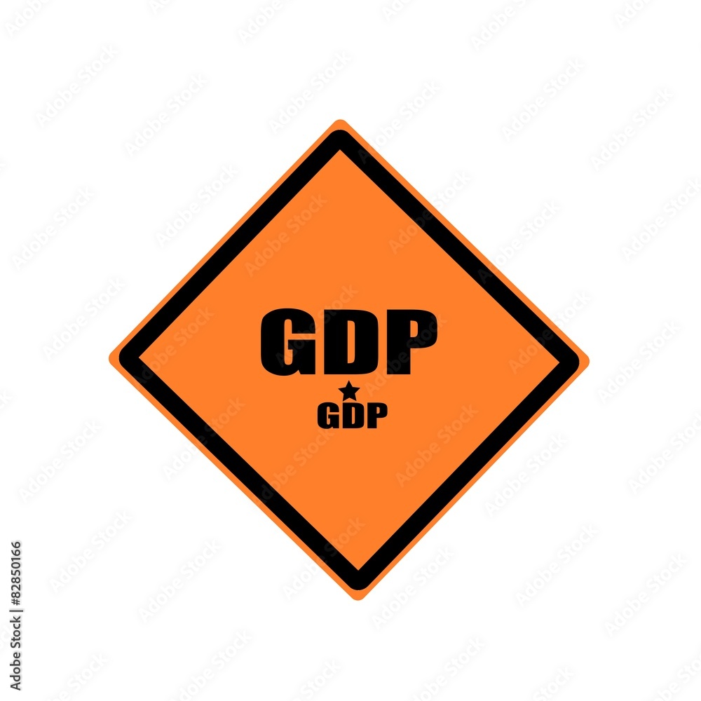 GDP black stamp text on orange background GDP black stamp text on orange background