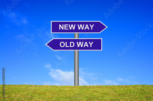 Wegweiser: Old way New Way
