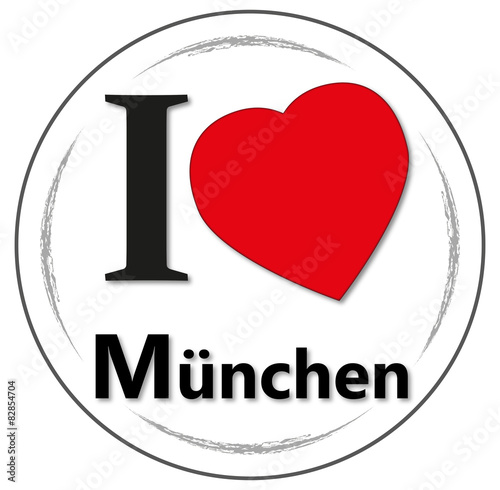 I love München
Ich liebe München